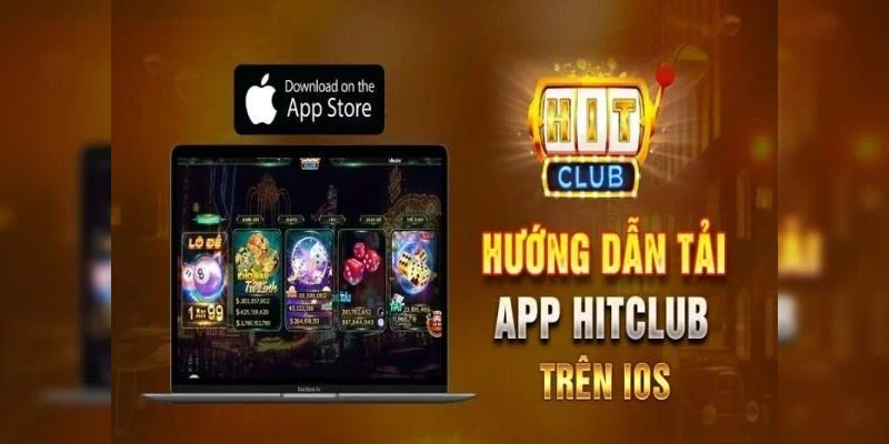 Hướng dẫn tải app Hitclub trên iOS chuẩn